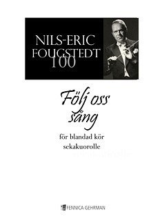 N. Fougstedt: Följ Oss Sång