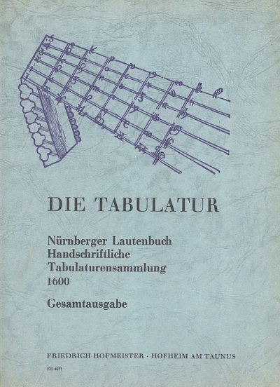 H. Mönkemeyer: DieTabulatur - Nürnberger Lautenbuch, Lt/Git