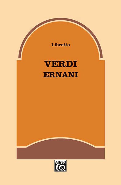 G. Verdi: Ernani, Ges (Bu)