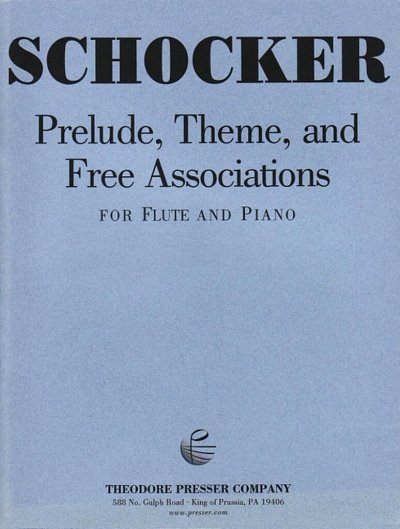 G. Schocker: Prelude, Theme, and Free Associ, FlKlav (Pa+St)