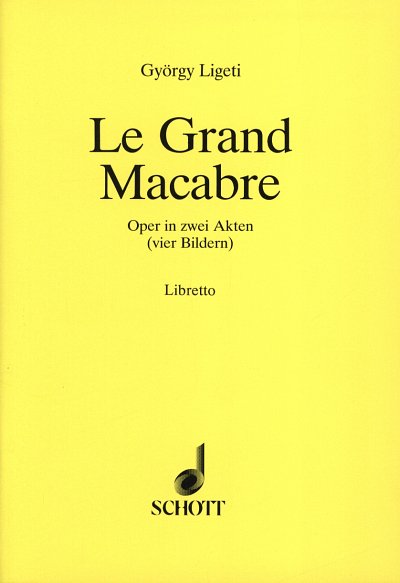 G. Ligeti: Le Grand Macabre - Libretto (Txtb)