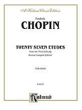 F. Chopin et al.: Chopin: Twenty-Seven Etudes (Ed. Franz Liszt)