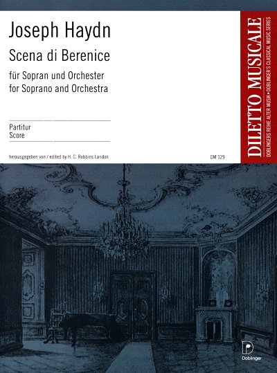 Haydn, Josef: Scena di Berenice fuer Sopran und Orchester