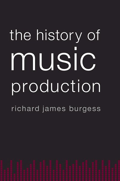 The History Of Music Production (Bu)