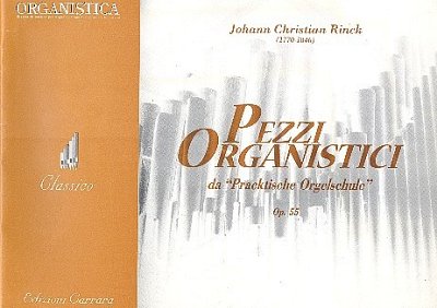 J.C.H. Rinck: Pezzi Organistici op. 55, Org