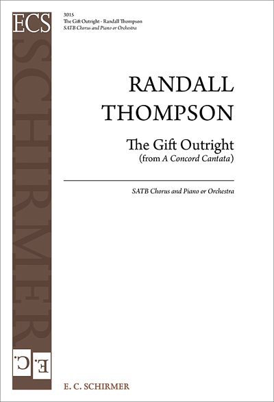 R. Thompson: A Concord Cantata: The Gift Outright