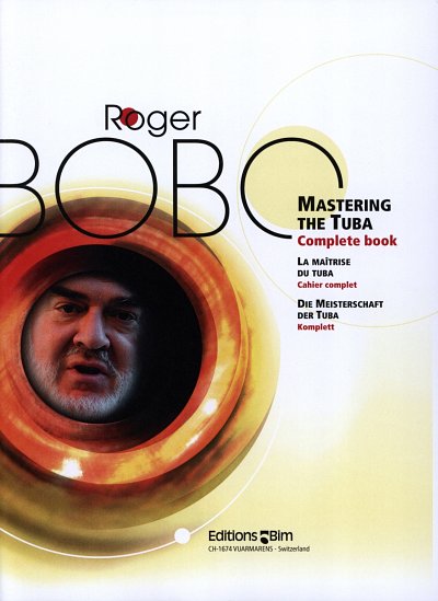 Roger Bobo, 'The Mastery of the Tuba' Sheet Music