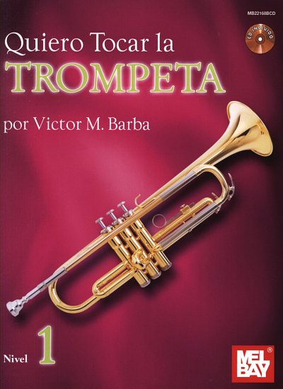 V.M. Barba: Quiero tocar la trompeta, Trp (+CD)