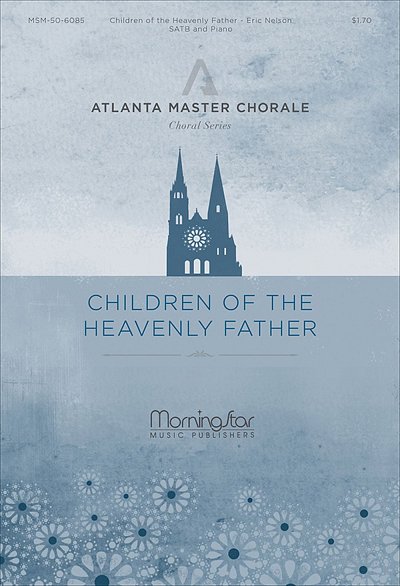 E. Nelson: Children of the Heavenly Father, GchKlav (KA)
