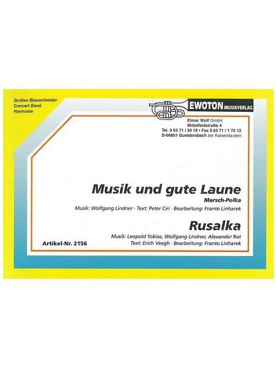 W. Lindner: Musik und gute Laune / Rusalka, Blask (Dir+St)