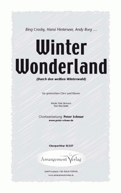 Felix Bernard, T. Dick Smith Winter Wonderland (vierstimmig)