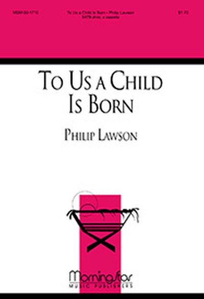 P. Lawson: To Us a Child Is Born