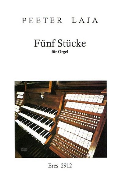 Laja Peeter: Fünf Stücke für Orgel