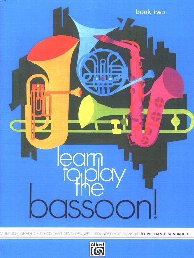 AQ: Eisenhauer William: Learn To Play The Bassoon 2 (B-Ware)