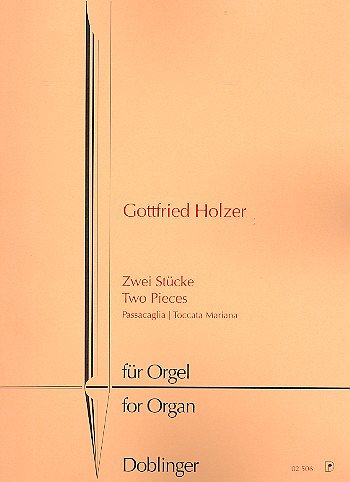 G. Holzer: Zwei Stuecke, Org