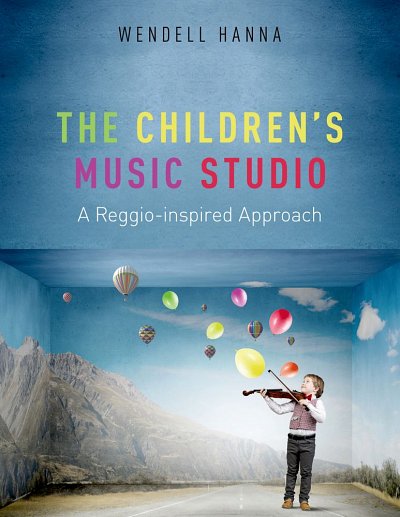 Childrens Music Studio A Reggio-inspired Approach