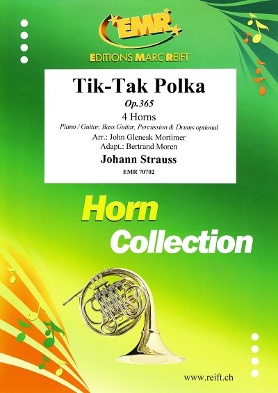 J. Strauß (Sohn): Tik-Tak Polka, 4Hrn