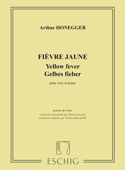 A. Honegger: Fievre Jaune Chant-Piano (Poesie De Nino