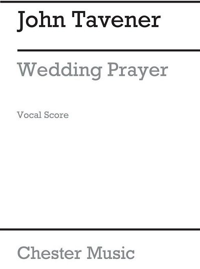 J. Tavener: Wedding Prayer