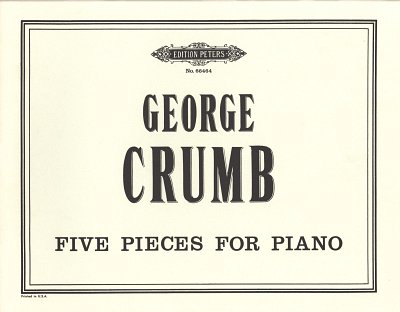 G. Crumb: 5 Klavierstücke (1962)