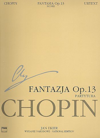 F. Chopin: Fantasia On Polish Airs Op.13 (Ekier)