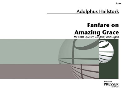 H. Adolphus: Fanfare on Amazing Grace (Part.)