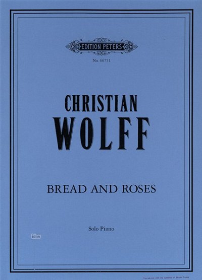 C. Wolff: Bread and Roses