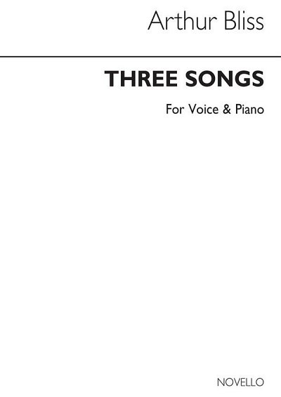 A. Bliss: Three Songs For Voice And Piano, GesKlav