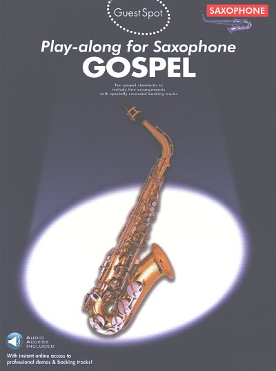 L. Moore: Guest Spot: Gospel Play-Along for Alto Saxop, Asax
