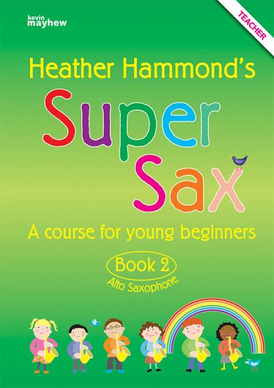 H. Hammond: Super Sax Book 2 - Teacher Book, Sax