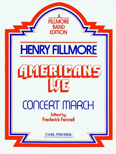H. Fillmore: Americans We