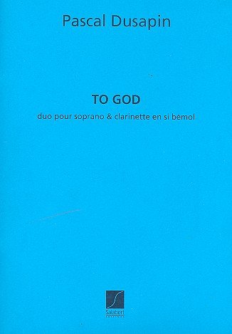 P. Dusapin: To God