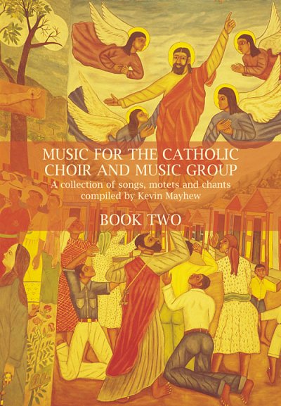 Music for the Catholic Choir and Music Group Bk 2
