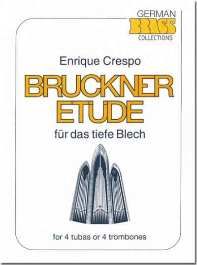 E. Crespo: Bruckner Etüde für das tiefe Bl, 4Tb/4Pos (Pa+St)