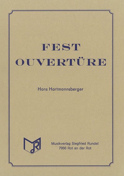 Hans Hartmannsberger: Festouvertüre