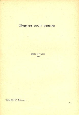 J. Roger-Ducasse: 3 Motets N 1 Regina C.. 4 Vx M, Ch (Part.)