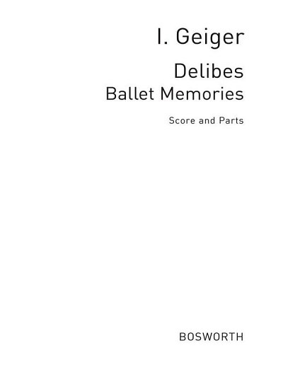 Delibes Ballet Memories, Sinfo (Pa+St)