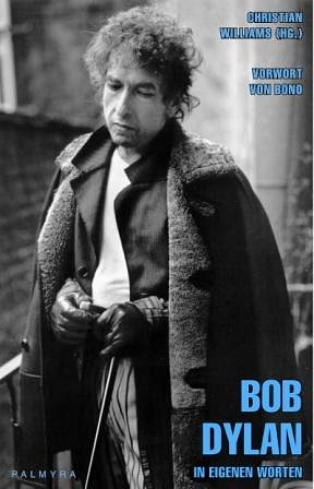 B. Dylan: Bob Dylan - In eigenen Worten (Bu)