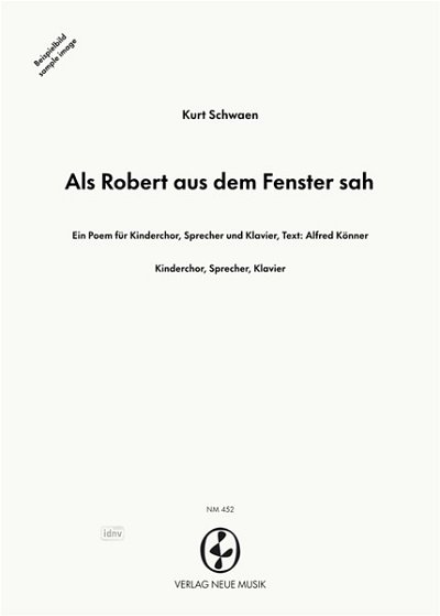 K. Schwaen: Als Robert Aus Dem Fenster Sah - Ein Poem