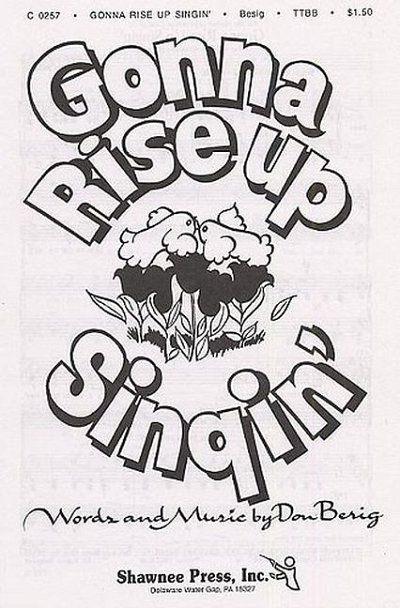D. Besig: Gonna Rise Up Singin', GchKlav (Chpa)
