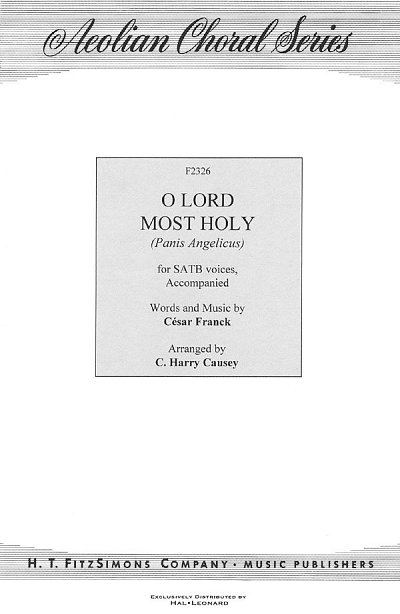 C. Franck: O Lord Most Holy (Panis Angelicus)