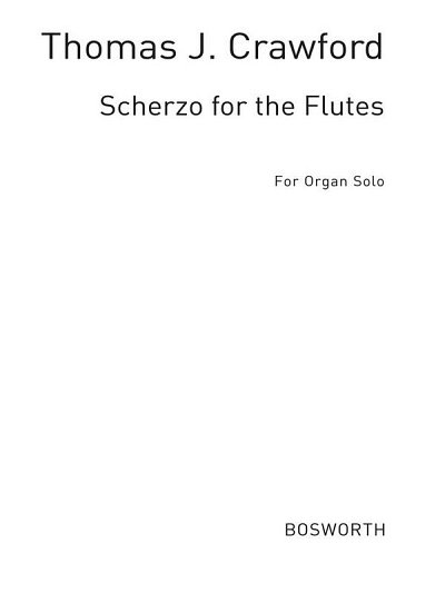 Thomas J. Crawford: Scherzo For Flutes for Organ, Org