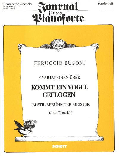 Busoni, Ferruccio (Dante Michelangelo Benvenuto): Fünf Variationen über "Kommt ein Vogel geflogen" Sonderheft