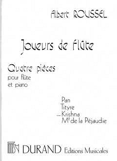 A. Roussel: Joueurs De Flute - Krishna, Op 27 N , Fl (Part.)