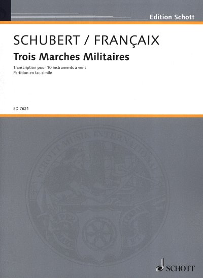 F. Schubert: Trois Marches Militaires , 10Bl (PaFaks)