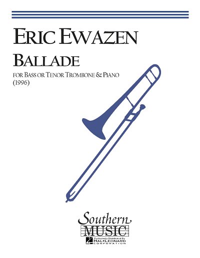 E. Ewazen: Ballade, Pos