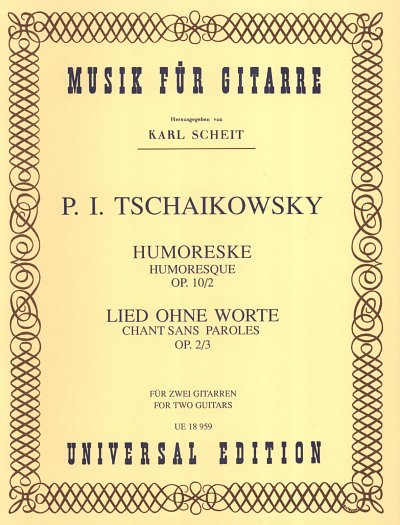 P.I. Tschaikowsky y otros.: Humoreske / Lied ohne Worte op. 10/2 und 2/3