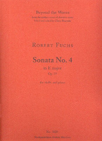 R. Fuchs: Sonate E-Dur Nr.4 op.77