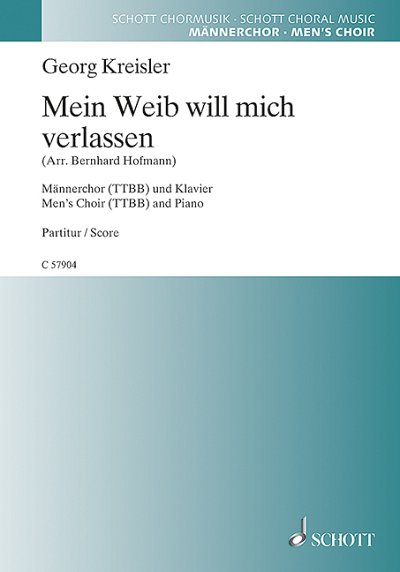 DL: G. Kreisler: Mein Weib will mich verlassen, Mch4Klav (Ch