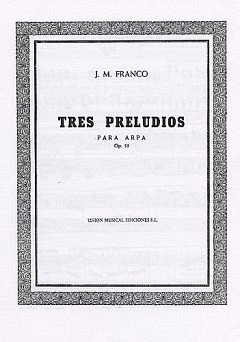 Franco Tres Preludios Op.55, Hrf